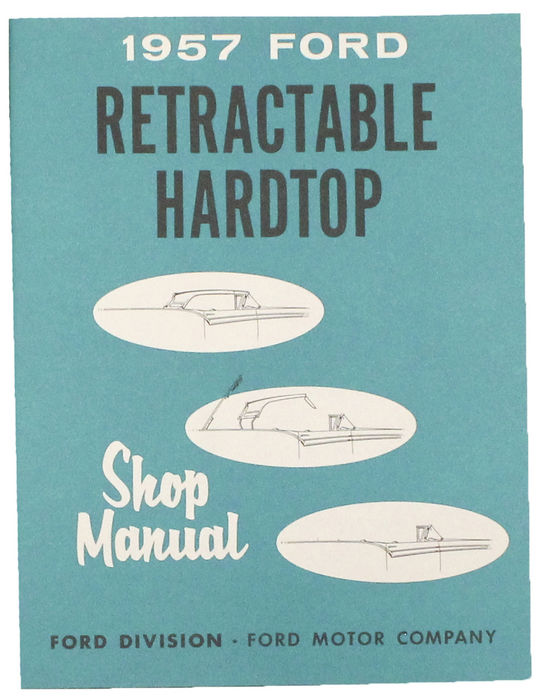 1957 Ford Retractable Hardtop Shop Service Repair Manual