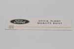 Ford Parts -  Convertible Top Handle Utica Decal This Decal Was Found On The Top Handle (Usually) On The Drivers Side
